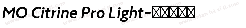 MO Citrine Pro Light字体转换